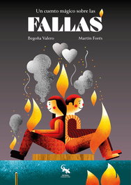 SARGANTANA EDITORIAL, Un cuento mágico sobre las fallas