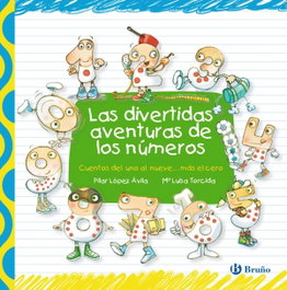 BRUÑO, Las divertidas aventuras de los números - Pilar López Avila