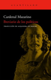 Breviario de los políticos, Cardenal Mazarino - ACANTILADO EDITORIAL