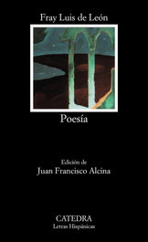 Poesía, Fray Luis de León - CATEDRA