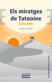 Els miratges de Tatooine, AA.VV - BROMERA