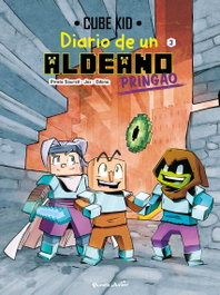 PLANETA JUNIOR Diario de un aldeano pringao. Cómic 3, Cube Kid - PLANETA JUNIOR