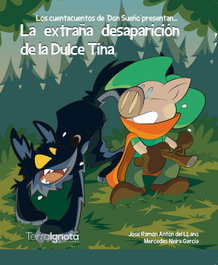 TERRA IGNOTA, La extraña desaparición de la dulce Tina, Anton Del Llano, Jose Ramon - TERRA IGNOTA