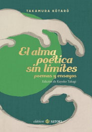 Satori Ediciones, El alma poética sin límites - Kôtarô Takamura