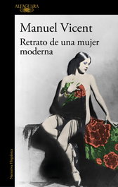 Retrato de una mujer moderna, Manuel Vicent - ALFAGUARA