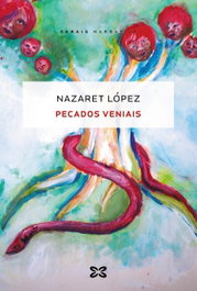 Pecados veniais, Nazaret López - XERAIS
