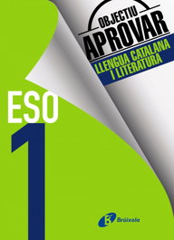 BRUIXOLA, Objectiu Aprovar Llengua Catalana 1 ESO 2017