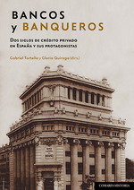Bancos y banqueros, Gabriel Tortella, Gloria Quiroga Valle - COMARES