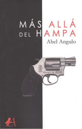 MÁS ALLÁ DEL HAMPA, Abel Angulo - EDITORIAL ADARVE