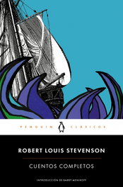 Cuentos Completos, Robert L. Stevenson - Penguin Clásicos