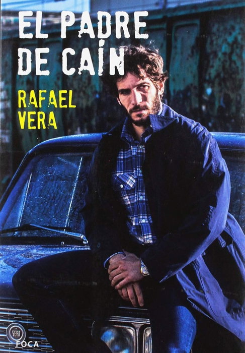 El padre de Caín, Rafael Vera Fernández-Huidobro - FOCA