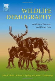Wildlife Demography, John R. Skalski - ACADEMIC PRESS