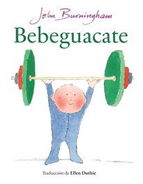 Bebeguacate, John Burningham - GALIMATAZO