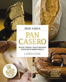 Pan casero, Ibán Yarza - LAROUSSE