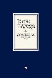 Comedias Parte XVII (2.vol), Lope De Vega - GREDOS, S.A.