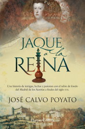 Jaque a la reina, José Calvo Poyato - HARPER COLLINS IBERICA