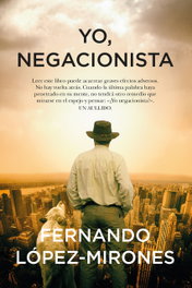 Yo, negacionista, Fernando López-Mirones - ALMUZARA EDITORIAL