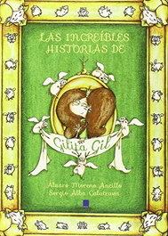 Las increíbles historias de Gilita Gil, Álvaro Moreno Ancillo - Celya Editorial