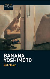 Kitchen, Banana Yoshimoto - TUSQUETS