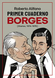 Primer cuaderno Borges, Roberto Alifano - RENACIMIENTO EDITORIAL