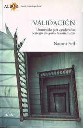 HERDER, Validación método ayudar personas mayores desorientada - Naomi Feil