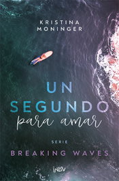 Un segundo para amar, Kristina Moninger - INLOV EDITORIAL