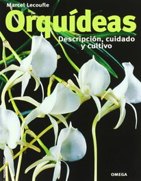 OMEGA, Orquídeas: Descripción, cuidado y cultivo - M. Lecoufle