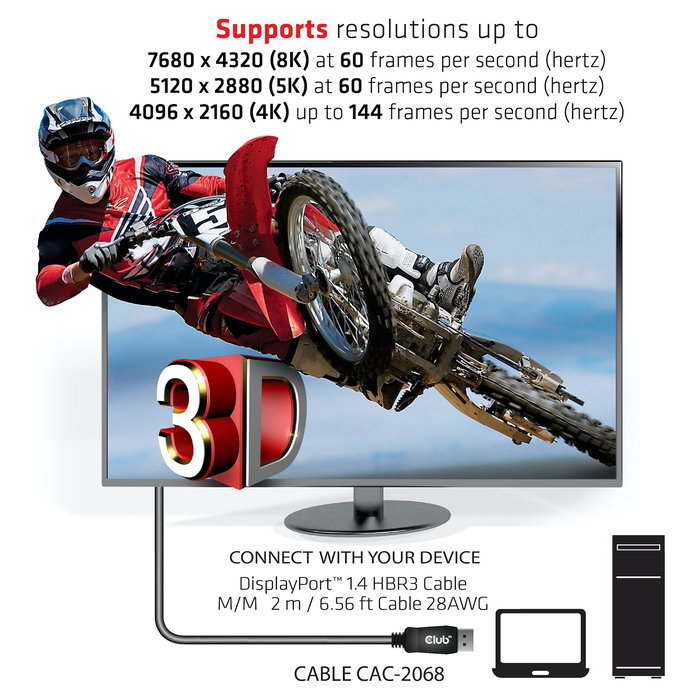 Club3D DisplayPort 1.4 HBR3 32.4Gb/s 2m 8K60Hz M/M Club3D DisplayPort 1.4 HBR3 32.4Gb/s 2m 8K60Hz M/M