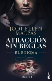 BOOKET, El Enigma (Atracción sin reglas, 2), Jodi Ellen Malpas - BOOKET