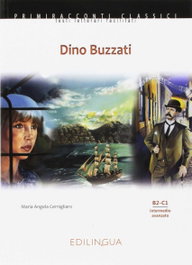 EDILINGUA Dino Buzzati (+CD)/Lect.Italiano Per Ragazzi, Maria Angela Cernigliaro