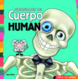 LIBSA, Curiosidades del cuerpo humano - Aula del saber