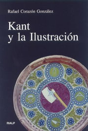 Kant y la Ilustración, Rafael Corazón González - RIALP