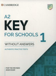 CAMBRIDGE, A2 KEY FOR SCHOOLS 1 STUDENT WITH KEY REVISED EXAM
