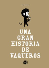 Una gran historia de vaqueros, Delphine Perret - LIMONERO