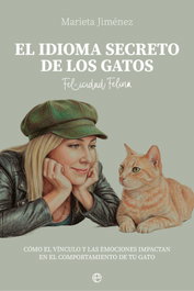 LA ESFERA DE LOS LIBROS, El idioma secreto de los gatos, Marieta Jiménez - LA ESFERA DE LOS LIBROS