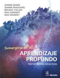 Sumergirse en el aprendizaje profundo. Herramientas atractivas, Michael Fullan - MORATA EDITORIAL