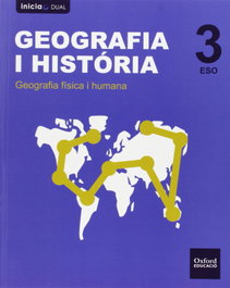OXFORD UNIVERSITY PRESS, Geografía e Historia 3.º ESO Inicia Dual. Libro del Alumno. - OXFORD UNIVERSITY PRESS