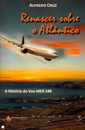 Renascer sobre o atlântico, Alfredo Cruz - FRONTEIRA DO CAOS EDITORES