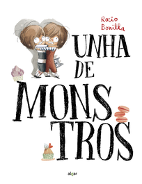 Unha de monstros, Rocio Bonilla - ALGAR EDITORIAL