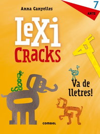 COMBEL Lexicracks. Exercicis d'escriptura i llenguatge 7 anys, Anna Canyelles