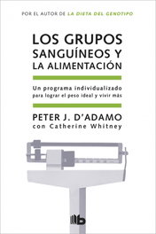 Los grupos sanguíneos y la alimentación, D'Adamo/Whitney - ZETA BOLSILLO