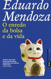 O enredo da bolsa e da vida, Eduardo Mendoza Garriga - SEXTANTE EDITORA