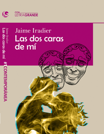 LETRA GRANDE, Las dos caras de mi. (edición en letra grande), Jaime Maria Iradier Barragan - 