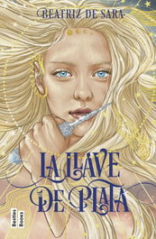 La Llave de Plata, Beatriz de Sara - Martinez Roca
