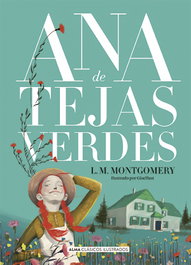 Ana de tejas verdes, Lucy Maud Montgomery - EDITORIAL ALMA