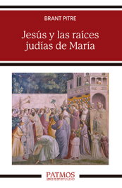Jesús y las raíces judías de María, Brant Pitre - RIALP