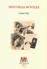Historias Moviles, Carlos Vela - Medulia