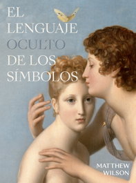 El lenguaje oculto de los símbolos, Matthew Wilson - FOLIOSCOPIO