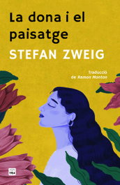 La dona i el paisatge, Stefan Zweig - Edicions 1984