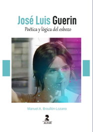 ALFAR EDICIONES, José Luis Guerín - Poética y lógica del esbozo